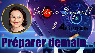 108  Préparezvous pour demain Cest maintenant  Interview Valérie Bugault amp Artemus [upl. by Acnaiv634]