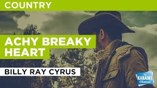 Achy Breaky Heart in the style of Billy Ray Cyrus  Karaoke with Lyrics [upl. by Corrie]