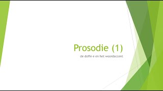 prosodie 1  doffe e en woordaccent NT2  uitspraak [upl. by Lait]