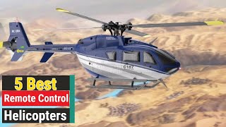 Top 5 Remote Control Helicopters Of 2024 [upl. by Kore]