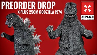 PREORDER DROP  XPlus 25cm Daikaiju Series Godzilla 1974 [upl. by Nilson]