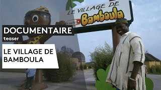 Documentaire inédit  Le village de Bamboula teaser [upl. by Nevur]