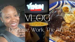 VLOG DAY DATE WORK THE 4TH [upl. by Imaj514]