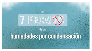 ⚠️ 7 PECADOS contra las humedades por condensación  👌 ¿Cómo evitarlos [upl. by Lativa]