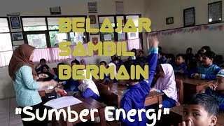 BELAJAR SAMBIL BERMAIN quotSUMBER ENERGIquot [upl. by Eidaj]