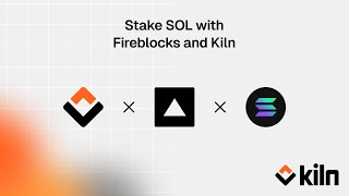 Staking Solana with Kiln natively from the Fireblocks Console [upl. by Parrish]