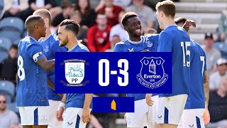 PRESTON 03 EVERTON  Preseason highlights [upl. by Elodia926]