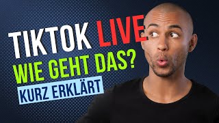 Wie geht man auf TikTok LIVE Kurz erklärt [upl. by Pansir]