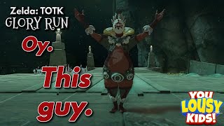 Zelda TOTK Glory Run  Ep 3  Autobuild and Master Kohga already Believe it You Lousy Kids [upl. by Mainis]