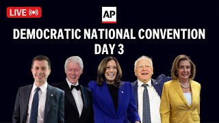 DNC LIVE Day 3 of 2024 Democratic National Convention [upl. by Evadne]