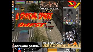 11 SPIRITUAL SPHERE QUEST  RAN ONLINE PINAS  INCOGNITO GAMING [upl. by Sille334]