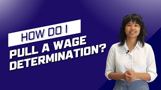 How to Pull a Wage Determination [upl. by Atsahc]