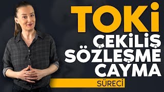 TOKİ kura çekilişi sözleşme ve cayma sürecini anlattık [upl. by Nefets860]