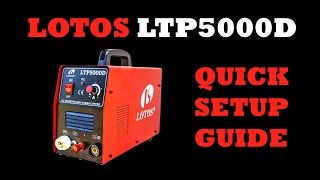 Lotos LTP5000D 50 Amp Pilot arc Plasma Cutter Step by Step Setup Guide [upl. by Shields13]