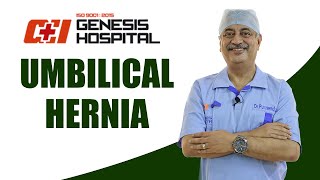 Umbilical Hernia  How serious is it How to get the treatment  Dr Purnendu Roy Genesis Hospital [upl. by Thapa550]