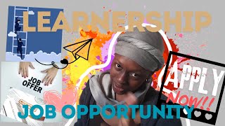 LEARNERSHIP  JOB OPPORTUNITY  Due 1amp9July 2024 IN SA [upl. by Cherice]