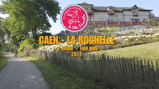 Vélo Francette 2024 CAEN  LA ROCHELLE en 8 Jours [upl. by Aloisius]