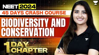 1 Day 1 Chapter Biodiversity and Conservation in one shot  NEET 2024  Seep Pahuja [upl. by Eceinahs]