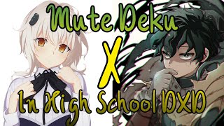 Mute Deku in High School DXD Part 4Devils and AngelsMHADeku Texting Story [upl. by Aelegna]