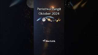 Peristiwa Langit Oktober 2024 peristiwalangit astronomi [upl. by Lemmie440]