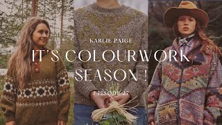 Colourwork Season Knitting Podcast Episode 27 Karlie Paige [upl. by Driscoll344]