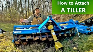 How to Attach a Tiller to a Tractor  Stubborn PTO shaft wrasslin [upl. by Lorenz]