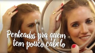 Penteados para quem tem pouco cabelo – by Farmácias Pague Menos [upl. by Ynaffi]