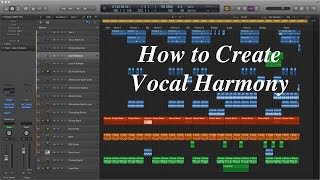 Creating Vocal Harmony in Logic Pro X [upl. by Allenaj]