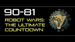 Robot Wars The Ultimate Countdown  9081 [upl. by Ynej]