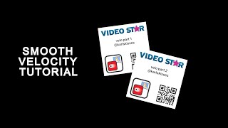 smooth velocity tutorial  qr codes video star [upl. by Tireb]