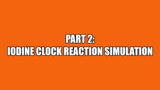 Iodine Clock Reaction Lab Simulation [upl. by Ellenig]