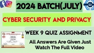 Cyber Security and Privacy Week 9 Quiz Assignment  Week 9  NPTEL 2024 July [upl. by Morvin]