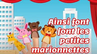 Ainsi font font les petites marionnettes  Comptine pour bébé et enfant avec paroles [upl. by Azzil]