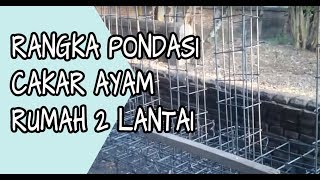 Penampakan Rangka Pondasi Cakar Ayam Untuk Rumah Dua Lantai [upl. by Nosnah]