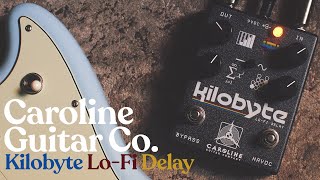 Caroline Kilobyte LoFi Delay  Quick Clip [upl. by Dex]