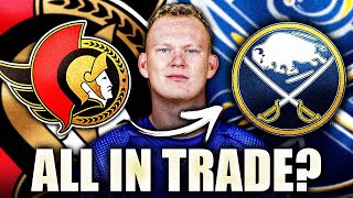 BUFFALO SABRES ALL IN TRADE FOR BRADY TKACHUK Ottawa Senators News [upl. by Ecinerev]