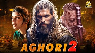 AGHORI2 quot Allu Arjun amp Shruti Haasan New Released Hindi Dub Action Full Blockbuster Movies 2025 [upl. by Sosthena]