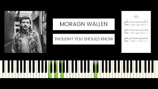 Morgan Wallen  Thought You Should Know BEST PIANO TUTORIAL amp COVER [upl. by Adelice]