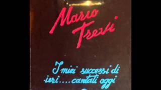 MARIO TREVI  I miei successi di iericantati oggi 1989 album completo [upl. by Cassell]