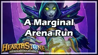 Hearthstone A Marginal Arena Run [upl. by Godderd344]