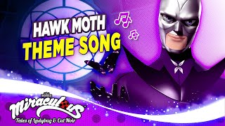 MIRACULOUS  🦋 HAWK MOTH  THEME SONG 🎵  Tales of Ladybug and Cat Noir [upl. by Attelrahc]