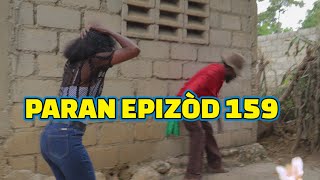 PARAN FULL EPISODE159 GEN BAGAY DEMA TINE CHELBE KALABWA TIZOU LALA PAGA TIBOUK BOWBAW [upl. by Aerdnaed]