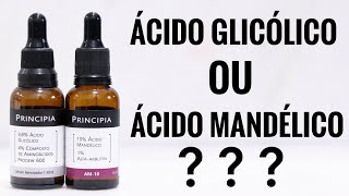 ÁCIDO GLICÓLICO OU ACIDO MANDÉLICO PRINCIPIA Skincare [upl. by Ennaeerb]