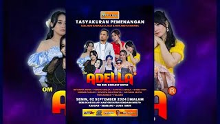 LIVE quotOM ADELLAquot 2 SEPTEMBER 2024 SENDANGMULYO  KRAGAN  REMBANG [upl. by Ttereve]