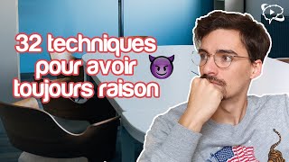 Sophisme  lart de toujours avoir raison avec 32 arguments fallacieux technique de débat [upl. by Nnylkoorb]