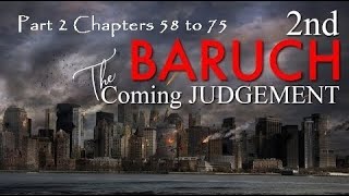 Baruch Two Chapters 58 to 75 Part 2 closing statements [upl. by Merissa792]