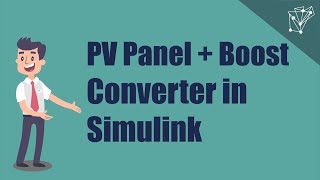 PV module simulation  Boost converter in MATLABSimulink [upl. by Ahsasal]