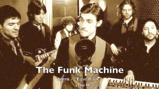 Ease Back The Meters  The Funk Machine Live [upl. by Tanah]