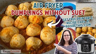 Air Fryer Dumplings Without Suet like American biscuits [upl. by Aicilanna]