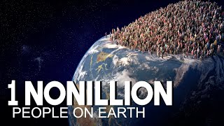 What If There Were 1 Nonillion People On Earth [upl. by Kowtko]